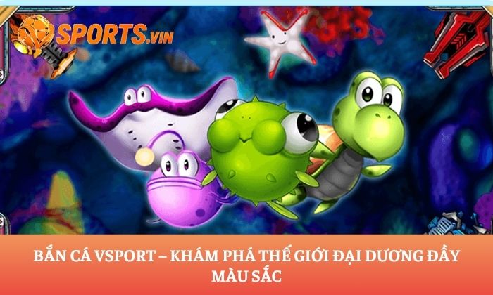Bắn cá Vsport